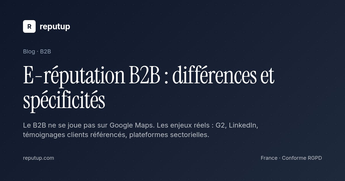 E-réputation B2B : différences et spécificités