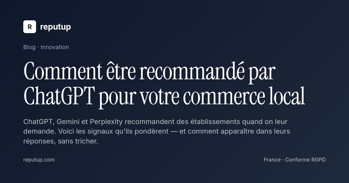 Comment être recommandé par ChatGPT pour votre commerce local