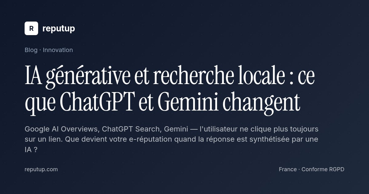 IA générative et recherche locale : ce que ChatGPT et Gemini changent
