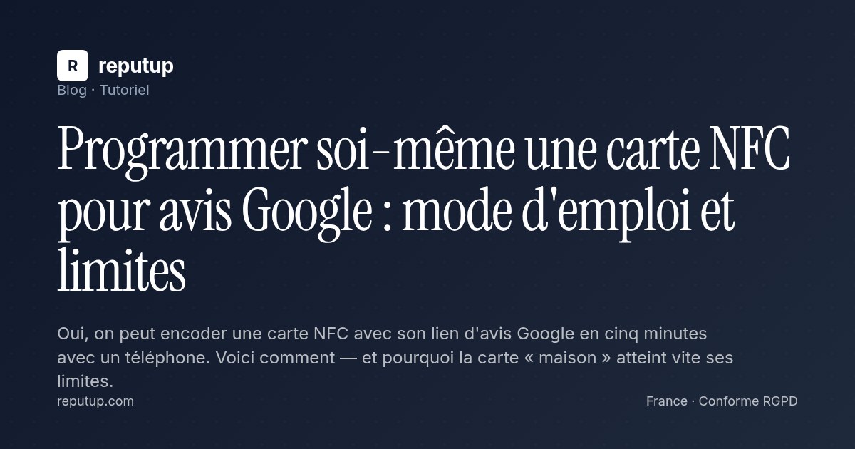 Programmer soi-même une carte NFC pour avis Google : mode d'emploi et limites