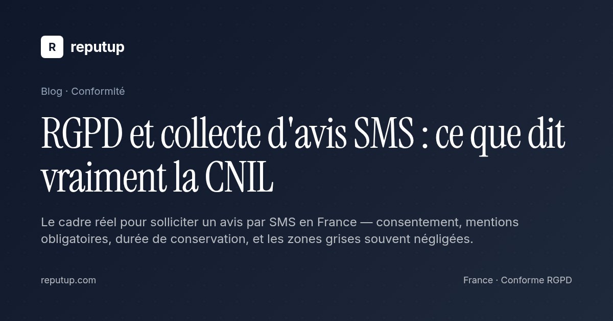 RGPD et collecte d'avis SMS : ce que dit vraiment la CNIL